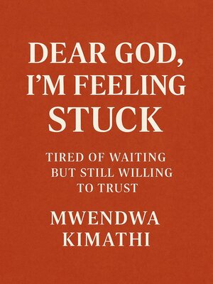 cover image of Dear God, I'm Feeling Stuck